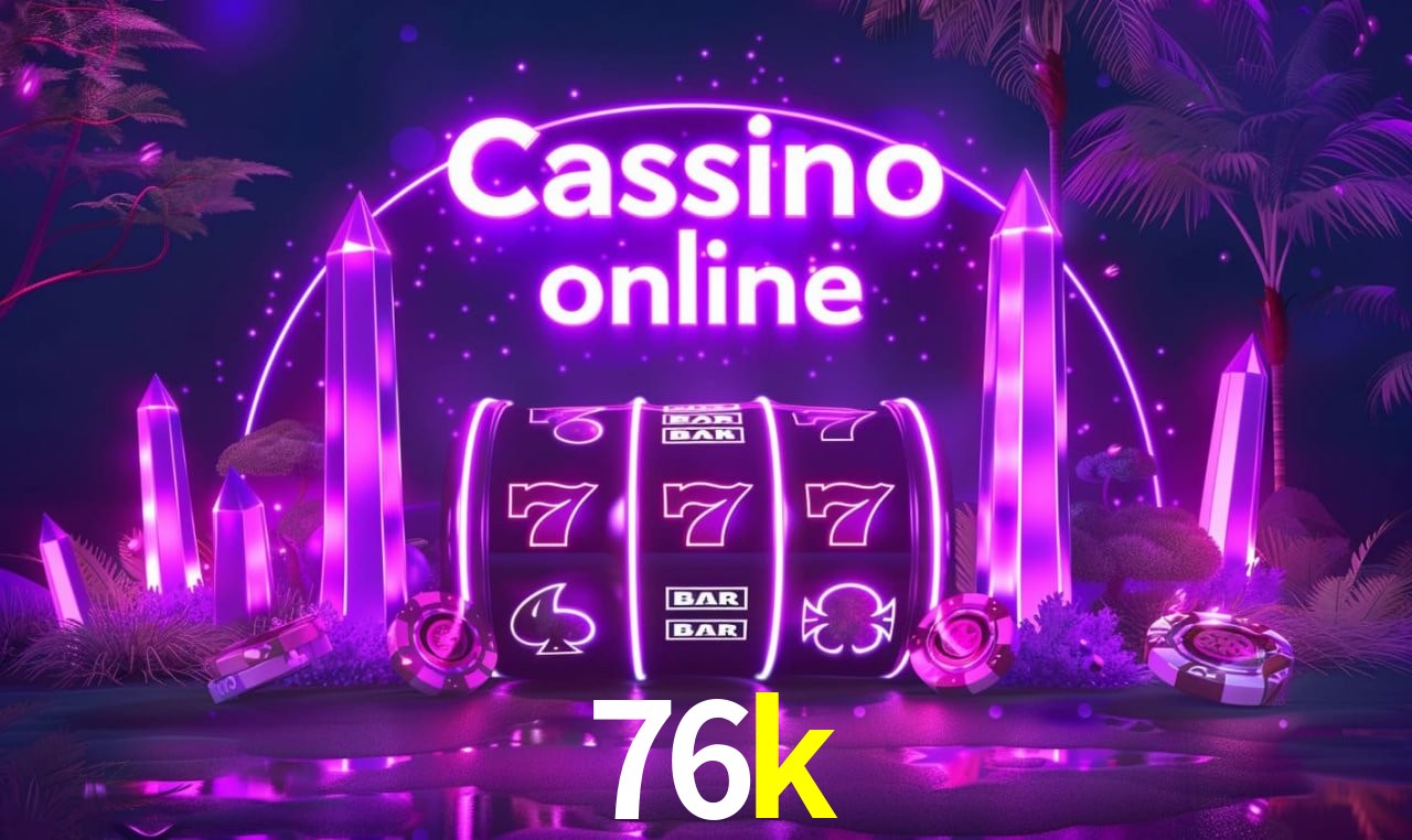 Jogos de Slot 76k